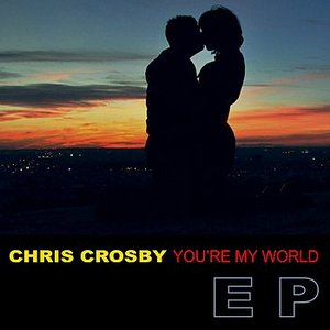 You're My World
