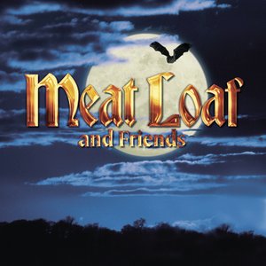 Meatloaf & Friends