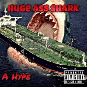 Huge Ass Shark