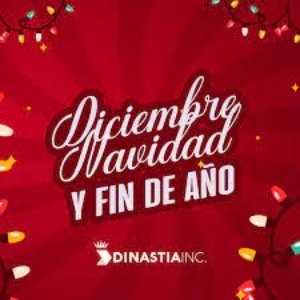 Diciembre, Navidad y Fin de Año (A Parrandear con los éxitos decembrinos.) [Explicit]