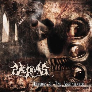 Liturgy Of The Annihilated