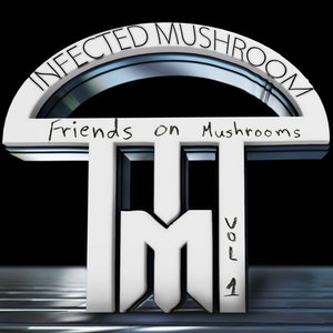 Friends On Mushrooms - Vol. 1
