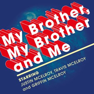 'My Brother, My Brother And Me'の画像