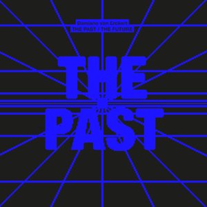 The Past the Future