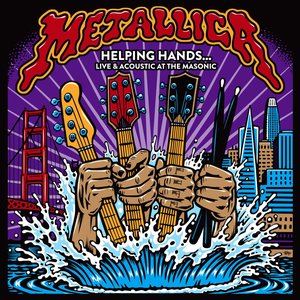 Cover Metallica - Helping Hands…Live & Acoustic At The Masonic