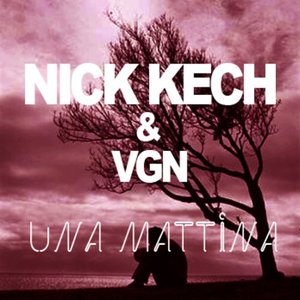 Nick Kech & Vgn 的头像