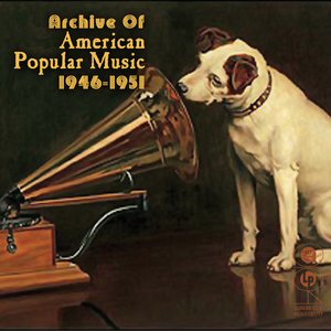 Archive Of American Popular Music 1946-1951