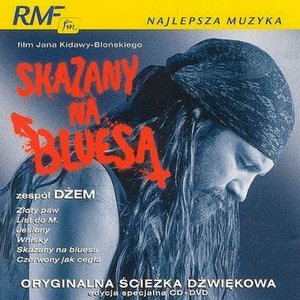 Skazany Na Bluesa (Original Soundtrack Recording)