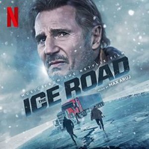 The Ice Road (Original Motion Picture Soundtrack)