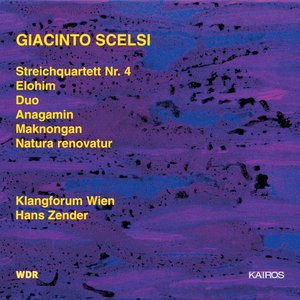 Giancinto Scelsi: Works for Strings