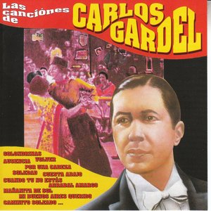 Las Canciones de Carlos Gardel