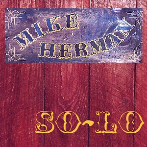Mike Herman So-Lo