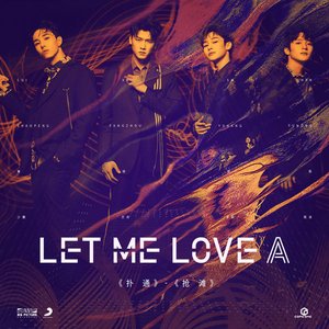 LET ME LOVE