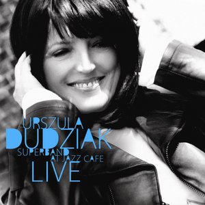 'Urszula Dudziak Super Band Live At Jazz Cafe' için resim