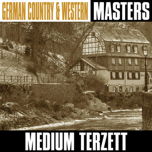 Medium Terzett - German Country & Western Masters - Zortam Music