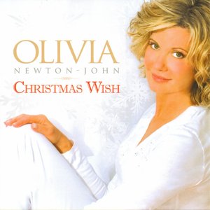 Olivia Newton-John - Christmas Wish [2008 Bonus Edition] - Zortam Music