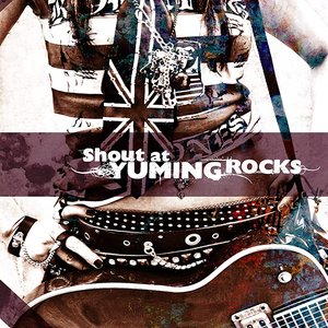 Shout at YUMING ROCKS