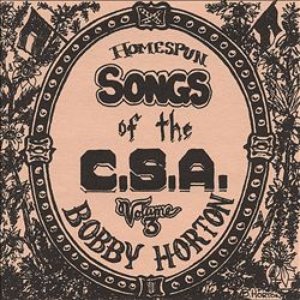 Homespun Songs Of The C.S.A. Volume 3