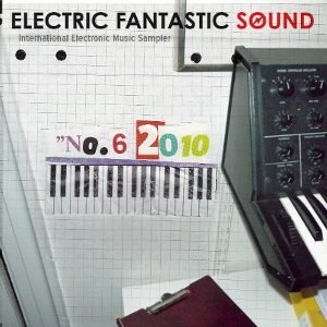 Electric Fantastic Sound No.6 2010