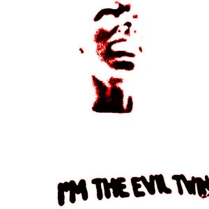 I'm The Evil Twin