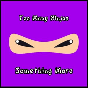 Too Many Ninjas- EP