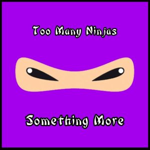 Too Many Ninjas- EP