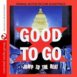 Good To Go (Original Motion Picture Soundtrack) [Digitally Remastered)