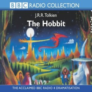 The Hobbit: BBC Radio Dramatized Version