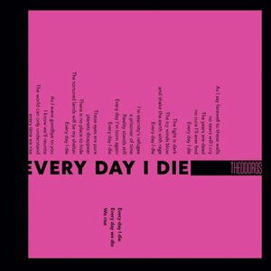 Every Day I Die