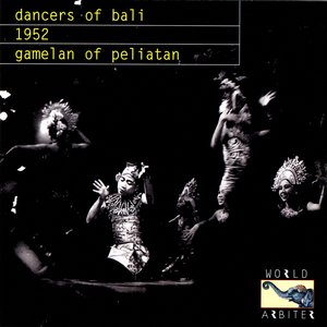 Image pour 'Dancers of Bali: Gamelan of Peliatan, 1952'