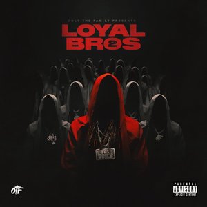 Only The Family - Lil Durk Presents: Loyal Bros 2