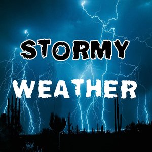 Stormy Weather
