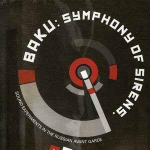 Baku: Symphony of Sirens