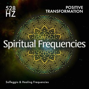 528 Hz Positive Transformation