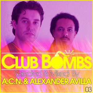 Club Bombs 03 (Selected By A.C.N. & Alexander Avilla)