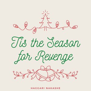 Tis the Season for Revenge