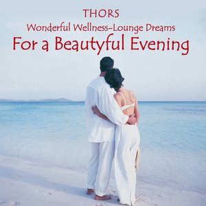 A Beautiful Evening : Wonderful Lounge Music