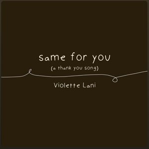 Same for You (a thank you song)