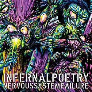 Infernal Poetry - Nervous System Failure (2009)