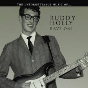 Buddy Holly… Rave On!