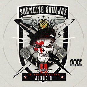 Subnouze Souljaz: In the Trenches V.5 The Best of Judge D