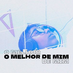 O Melhor de Mim