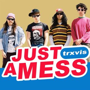 JUST A MESS