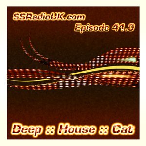 Image for 'Deep :: House :: Cat :: "SSRadio - Episode 41.0"'