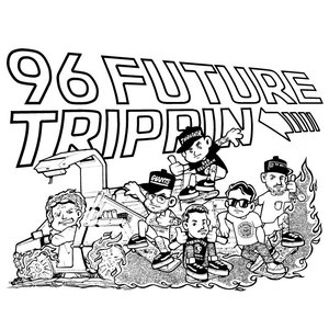 Future Trippin'