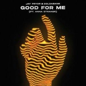Good for Me (feat. Anna Straker)