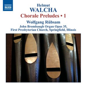 Walcha: Chorale Preludes,, Vol. 1