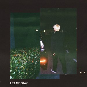 Let Me Stay