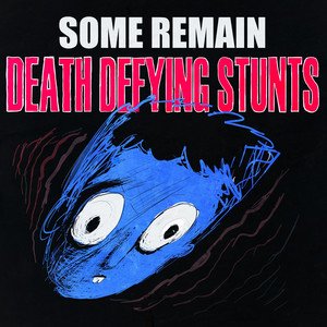 Death Defying Stunts