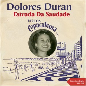 Estrada da Saudade (The Copacabana Singles 1955 - 1959)